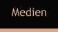Medien