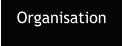 Organisation