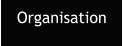 Organisation
